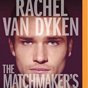 The Matchmaker's Replacement - Van Dyken, Rachel (CDs)