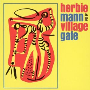 At Village Gate - MANN,HERBIE (CDs)