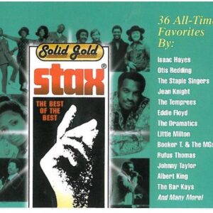 Solid Gold Stax-36 All-Time Favorites [Audio CD] Various Artists; Isaac Hayes; Booker T. & The MGs; Otis Redding; Staple Singers; The Bar-Kays; Jean Knight; Albert King; Carla Thomas and Eddie Floyd (CDs)