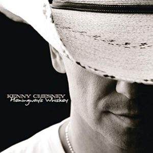 Hemingway's Whiskey - Kenny Chesney (CDs)
