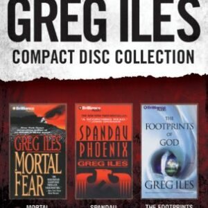 Greg Iles CD Collection 2: Mortal Fear, Spandau Phoenix, The Footprints of God - Iles, Greg (CDs)