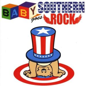 Baby Goes Southern Rock - Lynyrd Skynyrd (CDs)