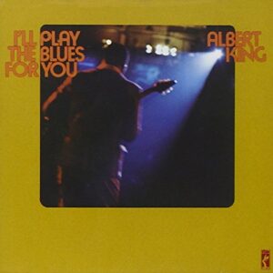 I'll Play the Blues for You - Albert King (CDs)