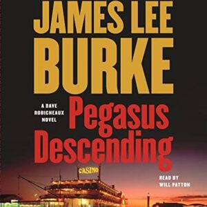 Pegasus Descending: A Dave Robicheaux Novel - Burke, James Lee (CDs)