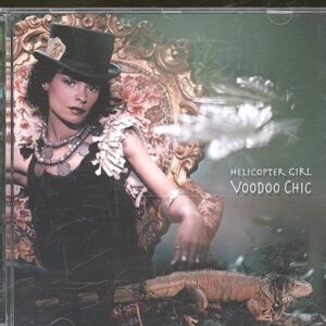 Voodoo Chic - Helicopter Girl (CDs)
