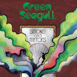 Smoke And Mirrors - Green Seagull (CDs)