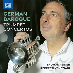 FASCH, STOLZEL & TELEMANN: GERMAN BAROQUE TRUMPET CONCERTOS - Thomas Reiner (CDs)