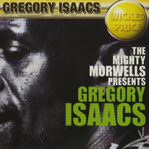 Mighty Morwells Presents Gregory Isaacs - Isaacs, Gregory (CDs)