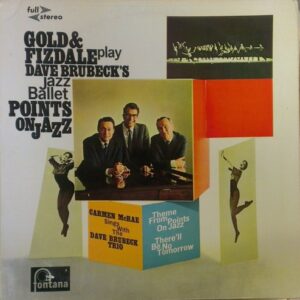 Gold & Fizdale - Dave Brubeck's Jazz Ballet, Points On Jazz. VINYL LP (1961). VG+/VG+ (Discos de Vinil)