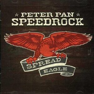Spread Eagle - PETER PAN SPEEDROCK (CDs)