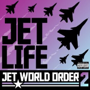 Jet World Order 2 - Jet Life (CDs)