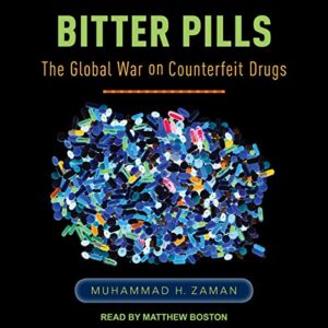 Bitter Pills: The Global War on Counterfeit Drugs - Zaman, Muhammad H (CDs)