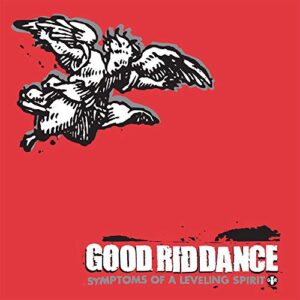 Symptoms of a Leveling Spirit - Good Riddance (CDs)