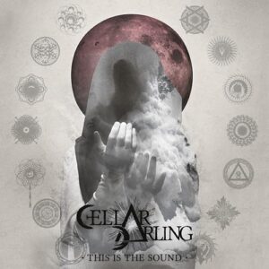 Cellar Darling: This Is The Sound - CELLAR DARLING (CDs)