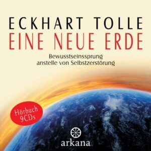 EINE NEUE ERDE - TOLLE,ECKHART - Tolle, Eckhart (CDs)