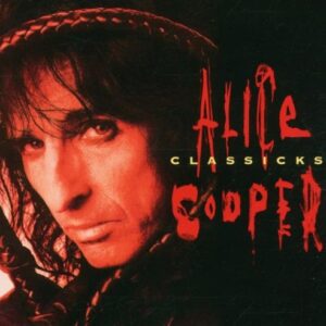 Classicks by ALICE COOPER (2011-08-02) (CDs)