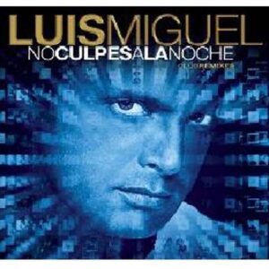 No Culpes A La Noche - Miguel Luis (CDs)
