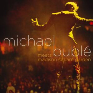 Michael Buble Meets Madison Square Garden (CD/DVD) - Michael Bublé (CDs)