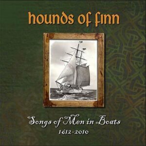 Songs of Men in Boats - Hounds of Finn (CDs)