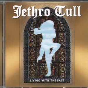 Living with the Past - Jethro Tull (CDs)