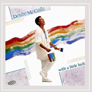 With a Little Luck - Deidre Mccalla (CDs)