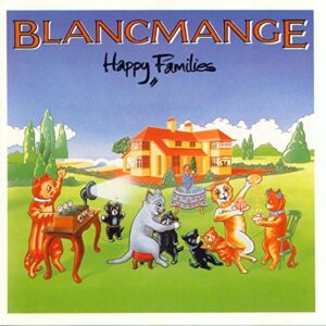 Happy Families - Blancmange (CDs)