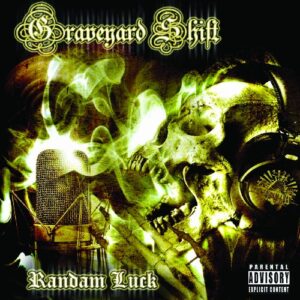 Graveyard Shift - RANDAM LUCK (CDs)