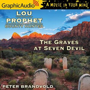 The Graves at Seven Devils [Dramatized Adaptation] - Brandvold, Peter (CDs)