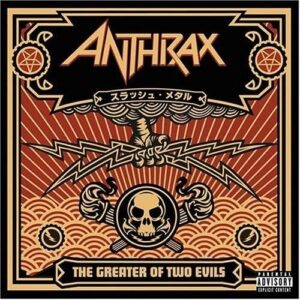 Greater of Two Evils - Anthrax (CDs)
