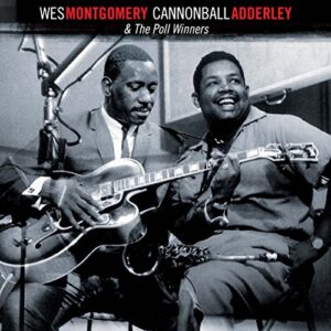 & the Poll Winners - Cannonball Adderley & Wes Montgomery (Discos de Vinil)