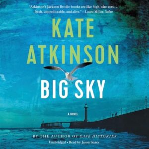 Big Sky: 5 - Atkinson, Kate (CDs)