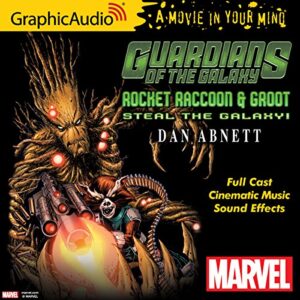 Guardians of the Galaxy: Rocket Racoon and Groot Steal the Galaxy - Dan Abnett (CDs)
