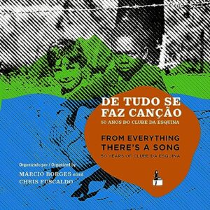 De tudo se faz canção: 50 anos do Clube da Esquina - Borges, Márcio (CDs)