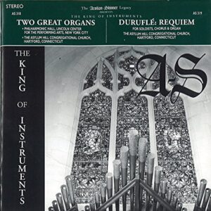 Aeolian-Skinner: The King of Instruments, AS-318 & AS-319: Albert Russell Plays Two Great Organs and Durufle: Requiem - Albert Russell (CDs)