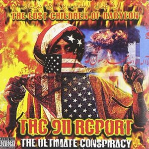 The 911 Report: The Ultimate Conspiracy - LOST CHILDREN OF BABYLON (CDs)