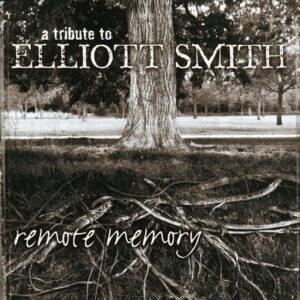 Remote Memory-Tribute to Elliott Smith / Various - Remote Memory-Tribute to Elliott Smith (CDs)