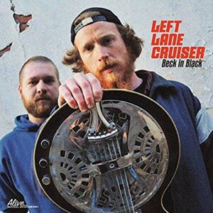 Beck In Black - Left Lane Cruiser (CDs)