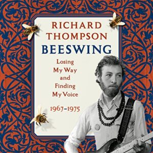 Beeswing: Losing My Way and Finding My Voice 1967-1975 - Thompson, Richard (CDs)