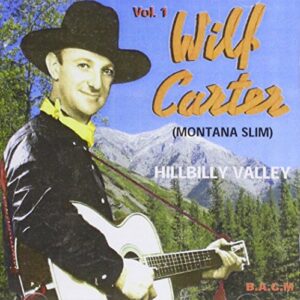 Hillbilly Valley [Audio CD] Wilf Carter - Wilf Carter (CDs)
