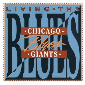 Living the Blues: Chicago Blues Giants - Muddy Waters (CDs)