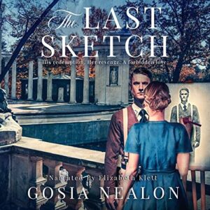 The Last Sketch Lib/E: A World War II Novel Set in Warsaw and Montauk - Nealon, Gosia (CDs)