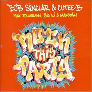 Rock This Party - Sinclar, Bob & Cutee B (Ft Dollar Man) (CDs)