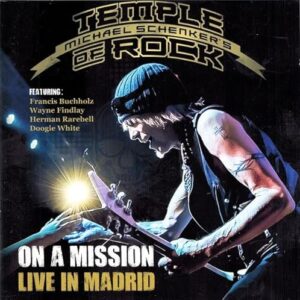 Michael Schenker's Temple Of Rock - On A Mission - Live In Madrid [2CD] (CDs)