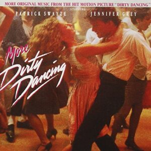More Dirty Dancing (1987 Film Additional Soundtrack) [Audio CD] John Morris and Various Artists (CDs)