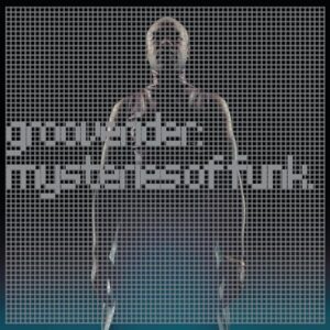 Mysteries Of Funk - Limited 180-Gram Silver Colored Vinyl - Grooverider (Bonecos)