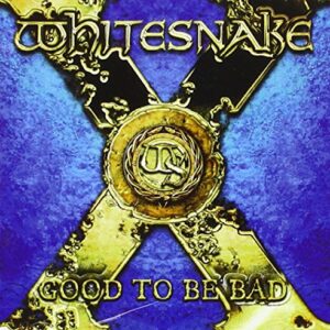 Good to Be Bad - Whitesnake (CDs)