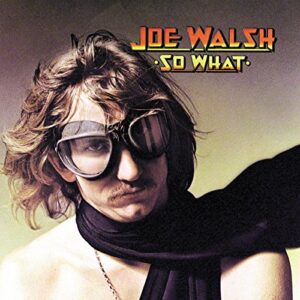 So What - Joe Walsh (CDs)