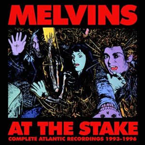 At The Stake: Atlantic Recordings 1993-1996 - Melvins (CDs)