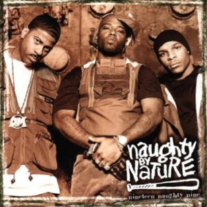 19 Naughty Nine: Nature's Fury - Naughty By Nature (CDs)