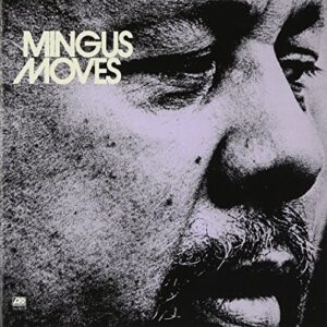 Mingus Moves - Mingus, Charles (CDs)